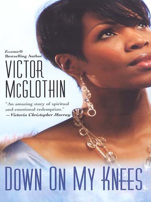 cover image of Down On My Knees